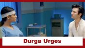 Durga Upcoming Twist: Durga distances herself from Anurag; urges Anurag to focus on his goals