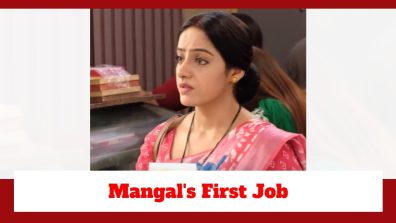 Mangal Lakshmi Upcoming Twist: Mangal sweats it out at her first job; Saumya plans to expose her