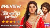 Review of Zee TV’s Jaane Anjaane Hum Mile: Dynamic Characterizations And A Compelling Narrative Elevate This Intricate Love Story