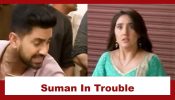 Suman Indori Upcoming Twist: Chandrakant Mittal and family in trouble; Suman gets into a problem