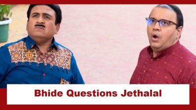 Taarak Mehta Ka Ooltah Chashmah Upcoming Twist: Bhide questions Jethalal; Jethalal finds himself in a dilemma