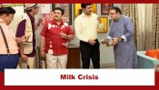 Taarak Mehta Ka Ooltah Chashmah Upcoming Twist: Milk crisis in Gokuldham Society; how will they overcome it?