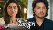 Feel the Pain of Love with ‘Kaun Kinna Zaroori Si’: A Soulful Masterpiece from Loveyapa OUT NOW! Loveyapa, releasing this Valentine Season on 7th February!