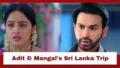 Mangal Lakshmi Upcoming Twist: Adit and Mangal get ready for an official trip to Sri Lanka; Adit asks Mangal to refuse the offer