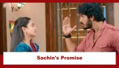 Udne Ki Aasha Upcoming Twist: Sachin gives a promise to Sailee; works overtime to meet the promise