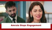 Kaise Mujhe Tum Mil Gaye Upcoming Twist: Amruta confident of Ranveer being Virat; stops her engagement with Abir