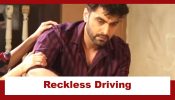 Yeh Rishta Kya Kehlata Hai Upcoming Twist: Armaan’s reckless driving creates a tense moment; Will he lose his job?