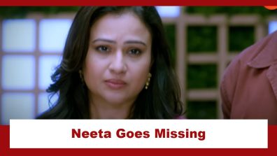 Jaane Anjaane Hum Mile Upcoming Twist: Neeta goes missing; Rohit faces off with Raghav