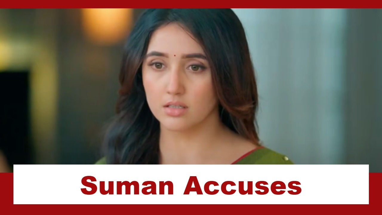 Suman Indori Upcoming Twist: Suman accuses Geetanjali of being selfish;  vows to serve justice 943648