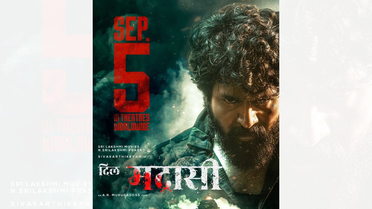 The Countdown Begins! AR Murugadoss’s Dil Madharasi Starring Sivakarthikeyan to Release on 5th September 2025 944348