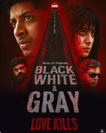 Black, White & Gray: Love Kills Review: A Chilling Tale of Perception & Prejudice 946487
