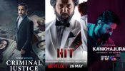 From Criminal Justice to HIT and Kankhujara Checkout What To Watch This Week 949541