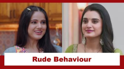 Jaane Anjaane Hum Mile Upcoming Twist: Reet meets Babli; Babli behaves rudely with her