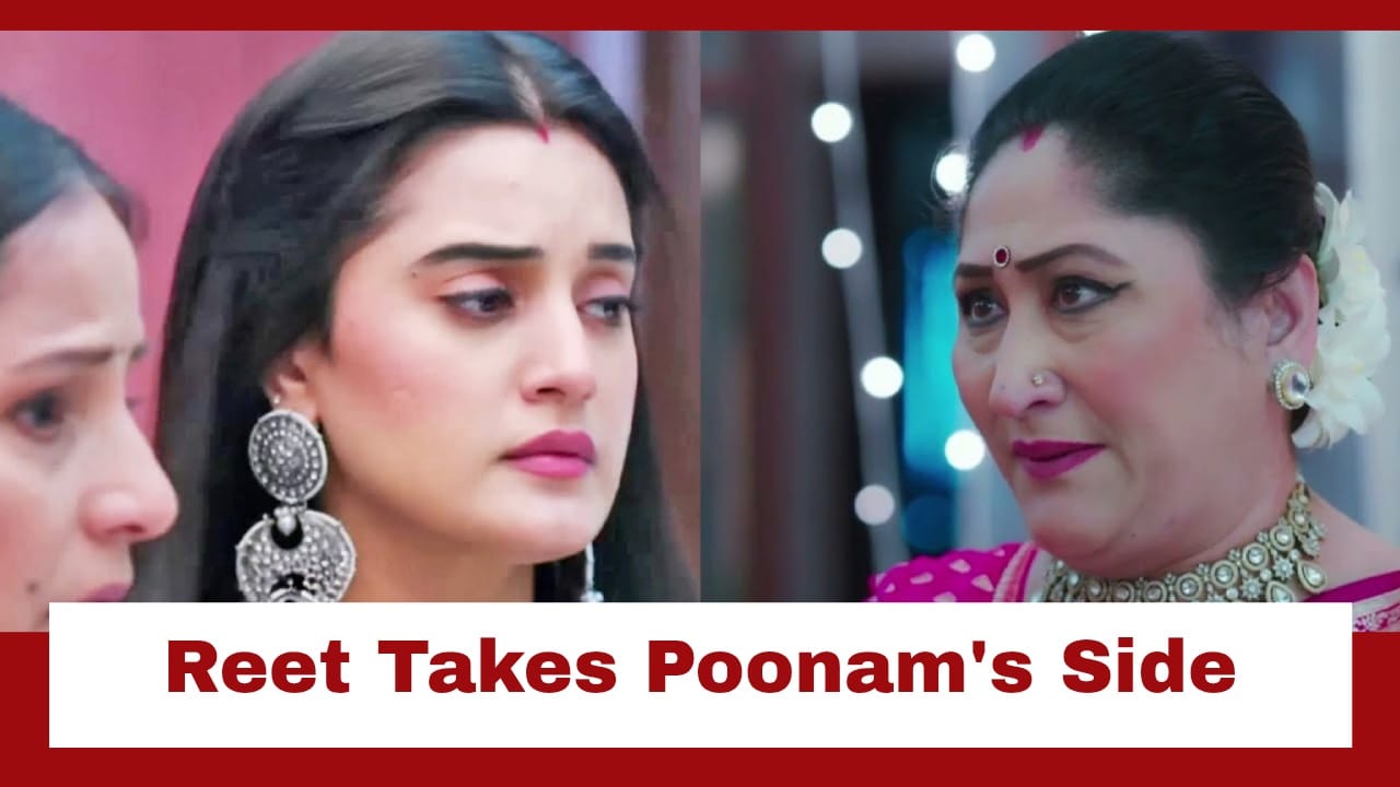 Jaane Anjaane Hum Mile Upcoming Twist: Reet takes Poonam's side; Bua drags Dhruv-Unnati into the picture 948033