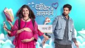 Reports: Star Plus Show Pocket Mein Aasmaan To Go Off-Air Soon 949509