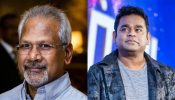 You Make My Film Come Alive": Mani Ratnam’s Heartfelt Tribute to A.R. Rahman 949857