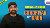 Exclusive: Rannvijay Singha on Hosting Chhoriyan Chali Gaon: “I’d Love to See My Wife on the Show!” 954358