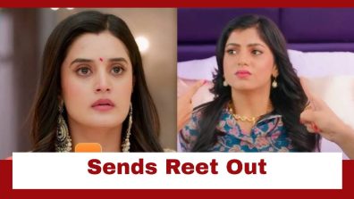 Jaane Anjaane Hum Mile Upcoming Twist: OMG!! Unnati exacts revenge; sends Reet back to her house