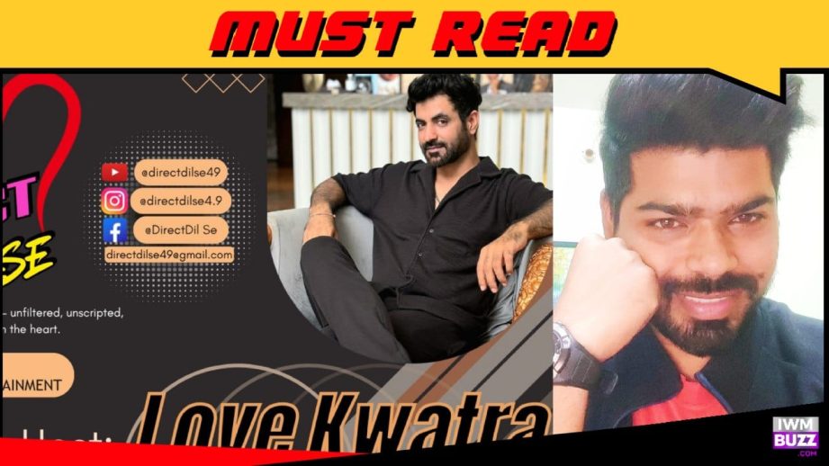 Krishna Ponia & Love Kwatra bring an unfiltered emotional ride with new talk show ‘Direct Dil Se’, hosted by Love Kwatra 953455
