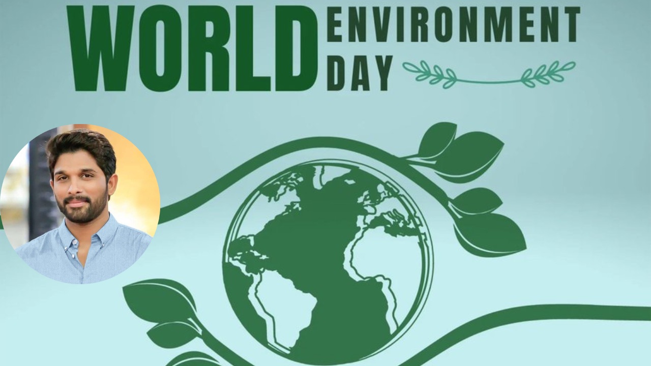 "Let’s unite to make our planet clean and green" Says Allu Arjun while marking, World Environment Day! 950920