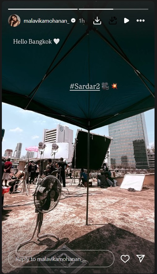 Malavika Mohanan Starts Shooting For 'Sardar 2' In Bangkok 950982