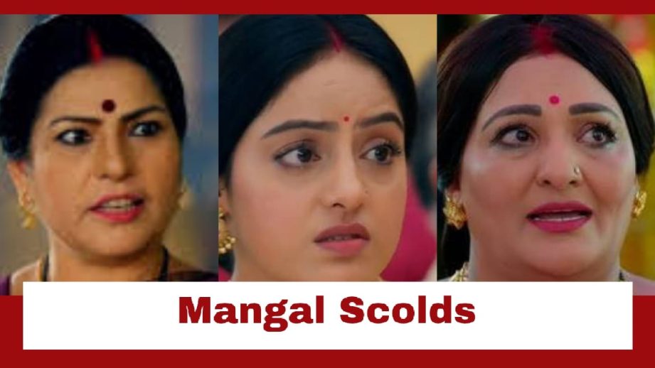 Mangal Lakshmi Upcoming Twist: Mangal sides with Kusum; scolds Shanti 953932