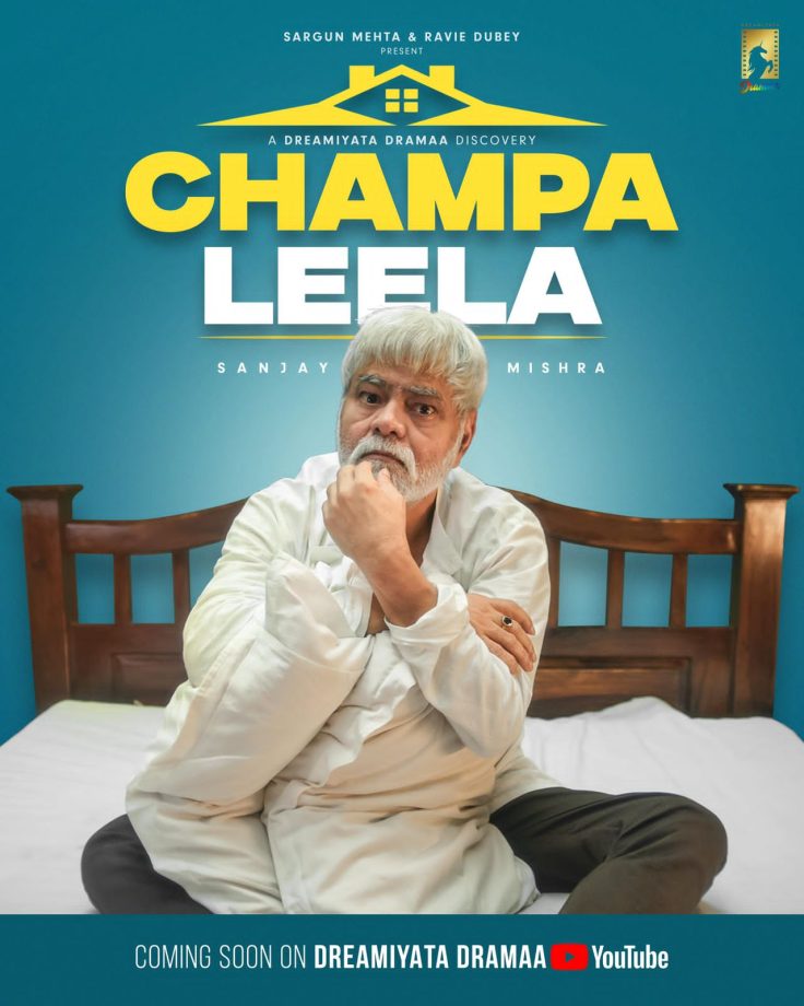 Ravie Dubey and Sargun Mehta Announce New Syndicated Content Vertical Under Dreamiyata Dramaa; Unveil First Project ‘Champa Leela’ Starring Sanjay Mishra 950586
