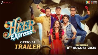 Chatpate Emotions ka swad, ab family ke saath: The trailer of Heer Express is out; promises promises wholesome family drama and entertainment