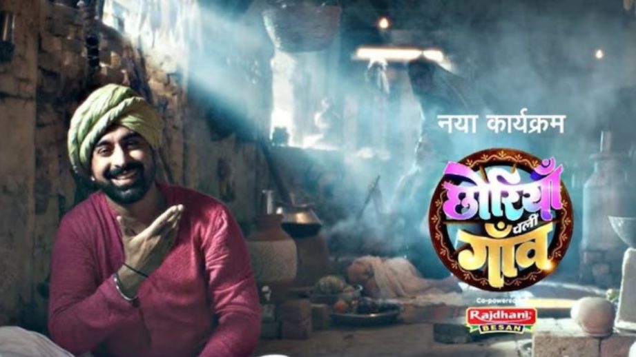 Chhoriyan Chali Gaon Contestants, Release Date, Time And More 957577