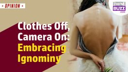 Clothes Off, Camera On: Embracing Ignominy