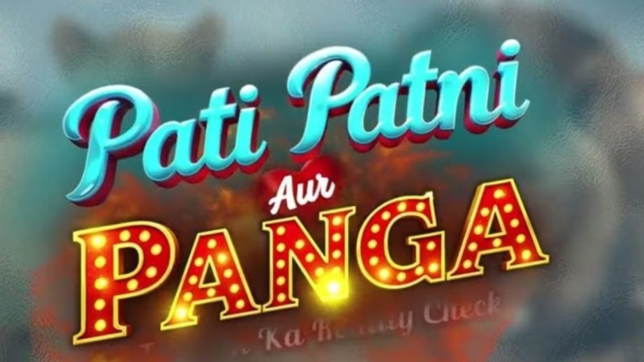 Colors TV Show Pati Patni Aur Panga Cast, Release Date, Time, And More 959647