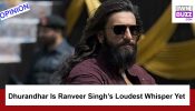 Dhurandhar Is Ranveer Singh’s Loudest Whisper Yet 955639