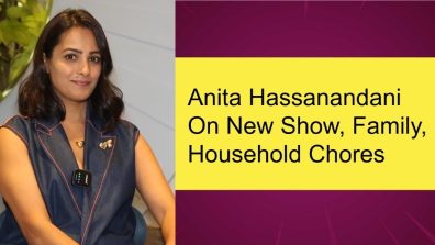 Exclusive: Anita Hassanandani Gets Real About Household Chores—”I Hate Cooking”