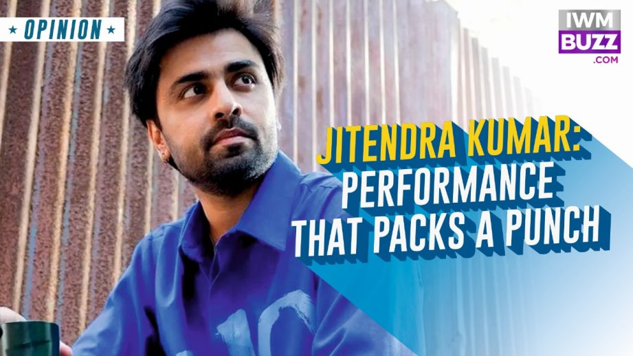 Jitendra Kumar: Performance That Packs A Punch 955521