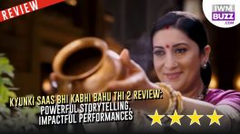 Kyunki Saas Bhi Kabhi Bahu Thi 2 Review: Powerful Storytelling, Impactful Performances