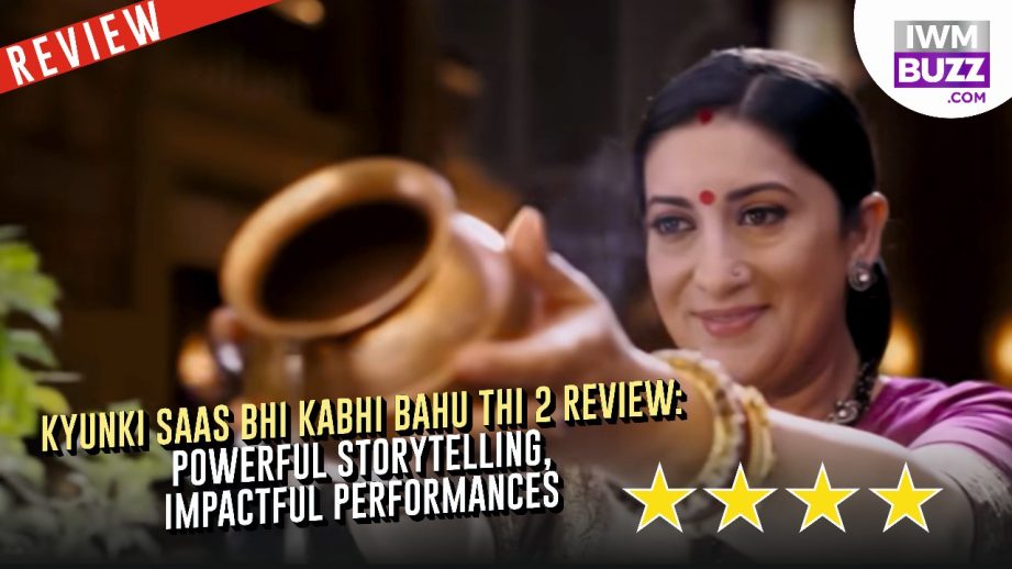 Kyunki Saas Bhi Kabhi Bahu Thi 2 Review: Powerful Storytelling, Impactful Performances 959715