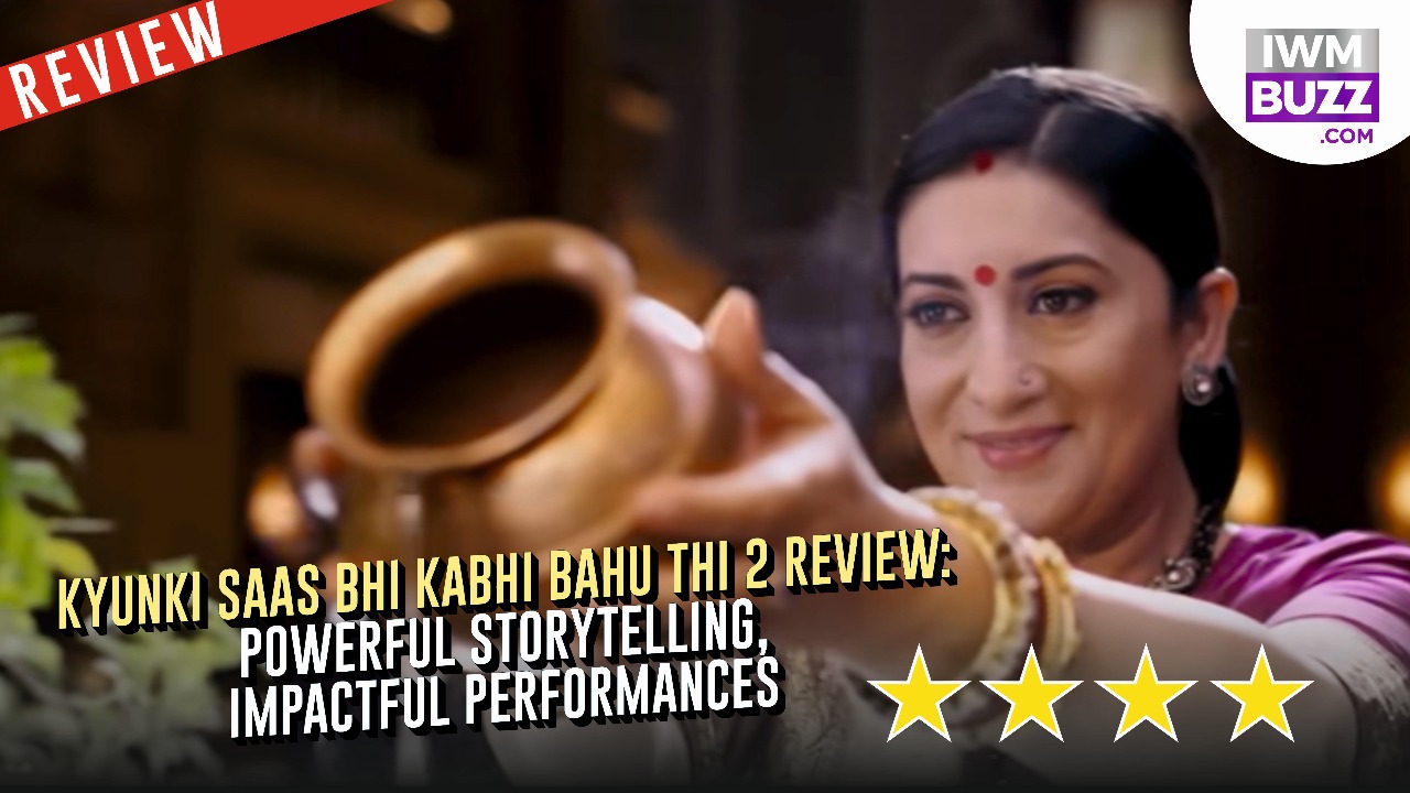 Kyunki Saas Bhi Kabhi Bahu Thi 2 Review: Powerful Storytelling, Impactful Performances 959715