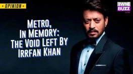 Metro, In Memory: The Void Left By Irrfan Khan