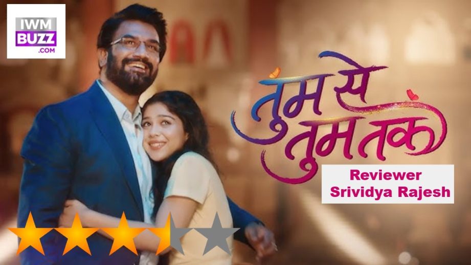 Review Of Zee TV's Tumm Se Tumm Tak: Mature Love Story With A Truck Load Of Promise 956184