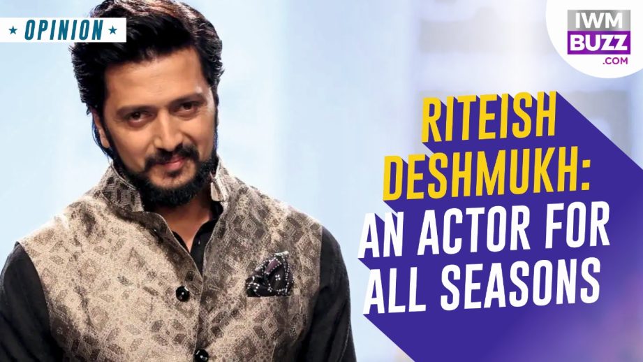 Riteish Deshmukh: An Actor For All Seasons 955520