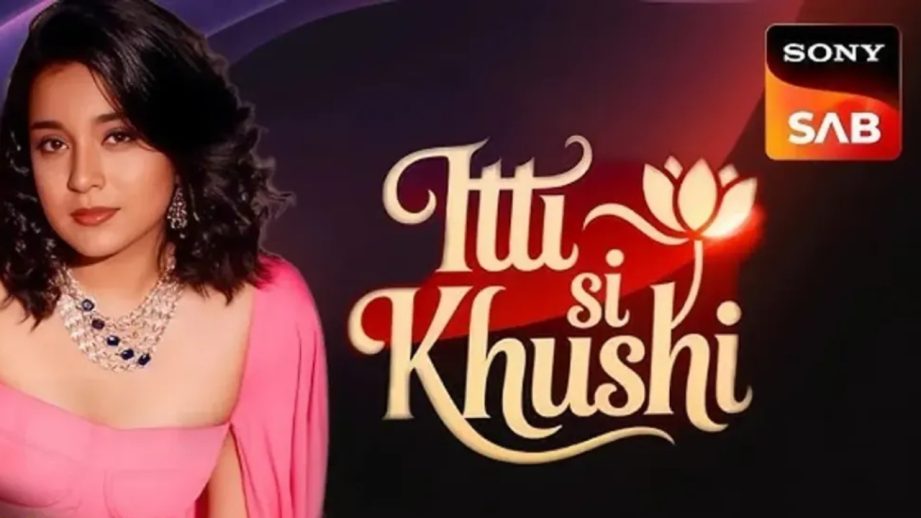 Sony SAB Show Itti Si Khushi Full Cast And Release Date 957137