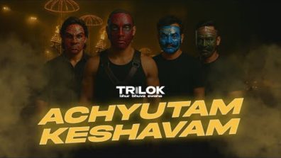 Trilok’s Achyutam Keshavam: A modern Bhajan for a new era