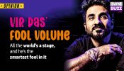 Vir Das’ Fool Volume — all the world’s a stage, and he's the smartest fool in it 959908