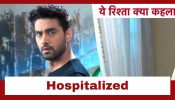 Yeh Rishta Kya Kehlata Hai Upcoming Twist: Armaan hospitalized; unaware of Abhira's marriage halted 957338