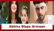Yeh Rishta Kya Kehlata Hai  Upcoming Twist: OMG!! Abhira slaps Armaan; takes Maira with her 958511