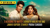 5 Reasons To Watch Sidharth Malhotra And Janhvi Kapoor Starrer Param Sundari 965086