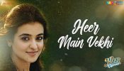 A heartfelt melody that celebrates love! New track ‘Heer Main Vekhi’ from Heer Express out now! 964248