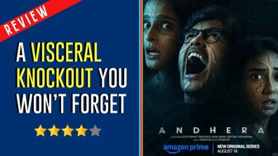 Andhera Review: A Visceral Knockout You Won’t Forget