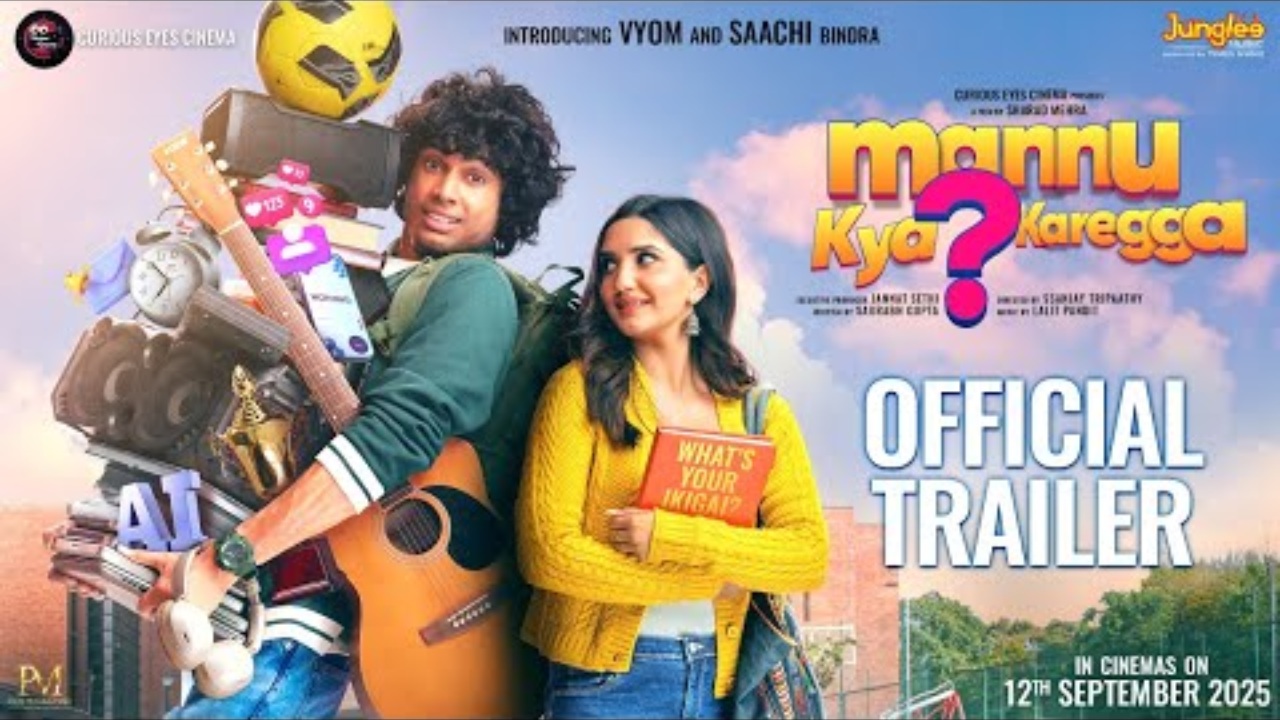 College Romance Returns! Vyom & Saachi Shine in 2025’s Big Romantic Musical – Mannu Kya Karegga? Trailer Out Now 964792