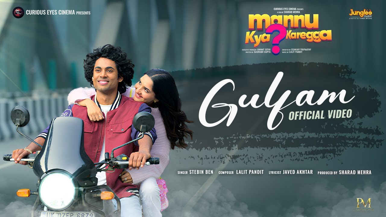 Curious Eyes Cinema Unveils ‘Gulfam’ & ‘Halki Halki Baarish’ – The Lalit Pandit–Javed Akhtar Combo Delivers Magic in Mannu Kya Karegga? 965598